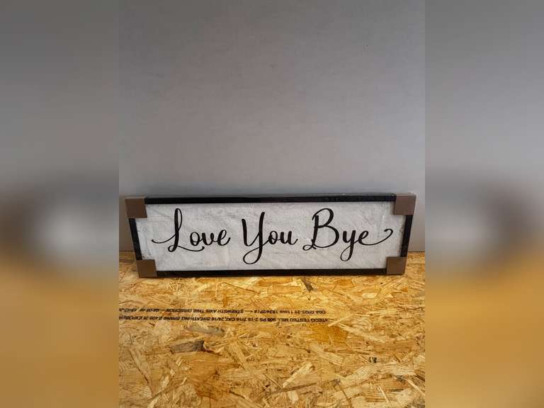 Love You Bye Sign 12 x 40