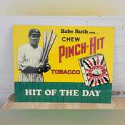 babe ruth pinch hit tobacco sign 1991 Says 