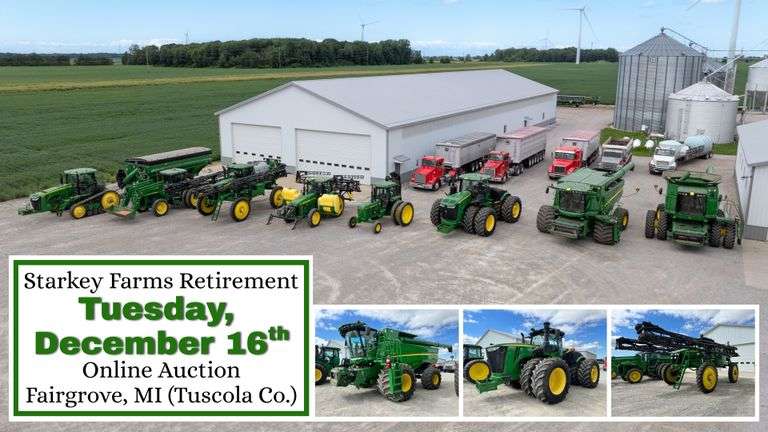 December 16th (Tuesday) Starkey Farms Retirement ABSOLUTE Online Auction - Fairgrove, MI