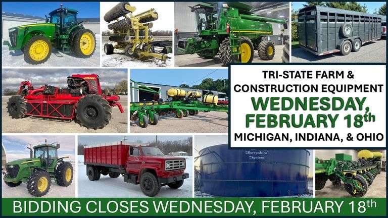February 18th (Wednesday) - Tri-State Farm / Construction / Municipality EQUIPMENT Bi-Weekly Online Consignment Auction