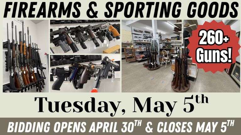 May 5th (Tuesday) Firearm and Sporting Goods Online Auction