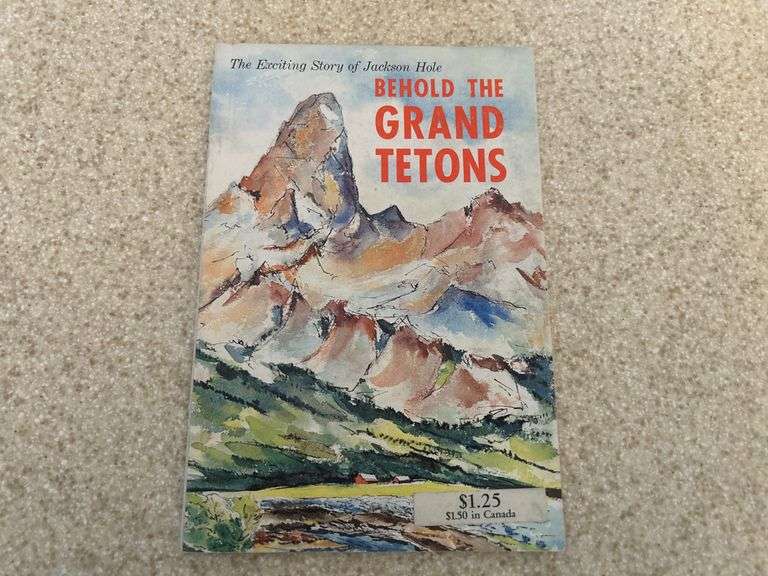Behold The Grand Tetons