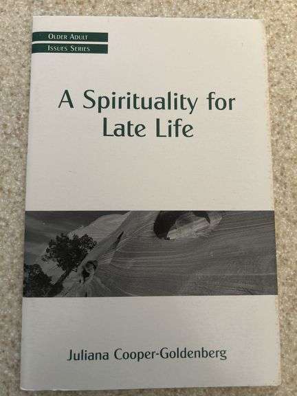 A Spirituality for Late Life