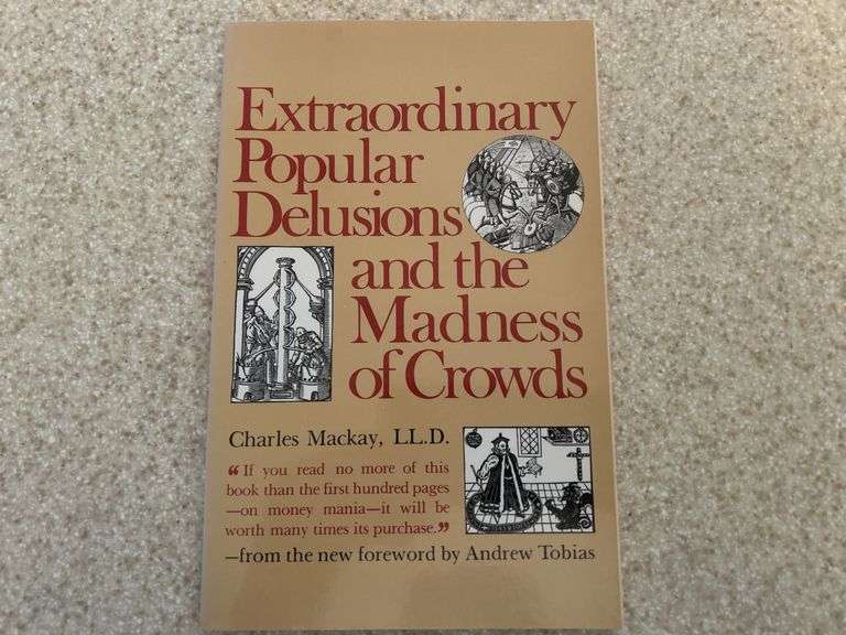 Extraordinary Popular Delusions