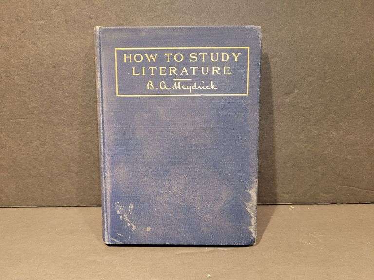 "How To Study Literature" B. A. Heydrick Copyright 1901, 1902.