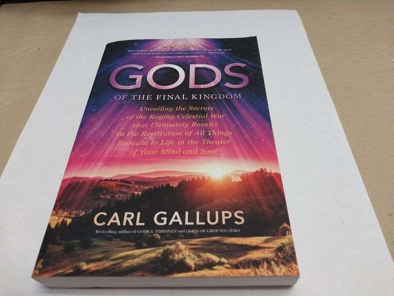Gods of the Final Kingdom by Carl Gallups (2019, Softback)