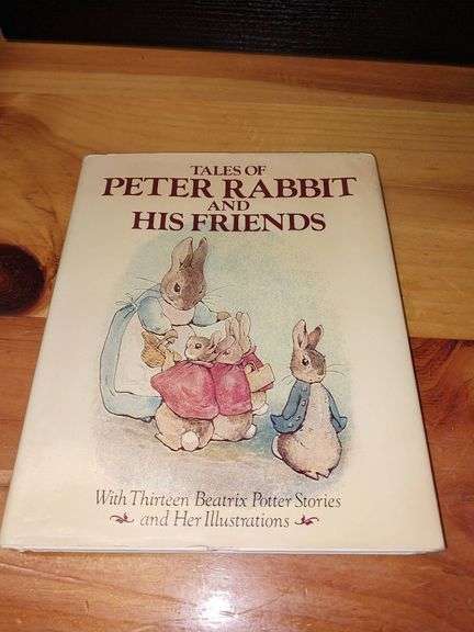 Tales of Peter Rabbit and His Friends by Beatrix Potter, Copyright 1984 ...