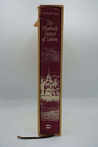 The Peabody Sisters of Salem by Louise Hall Tharp