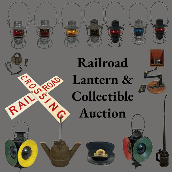 Railroad Lantern & Collectible Auction - Part 2