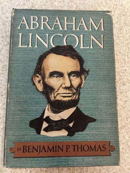 Abraham Lincoln: A Biography