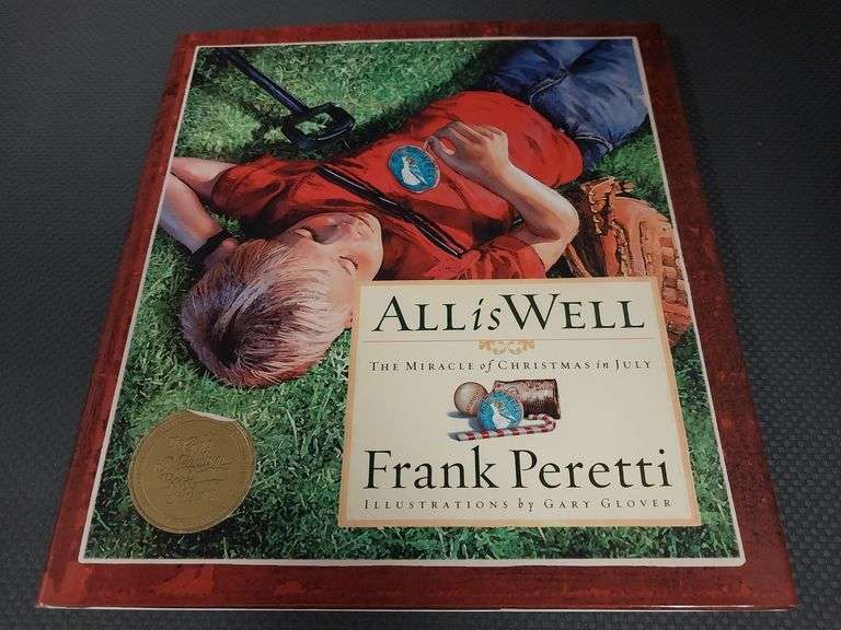 All Is Well: The Miracle of Christmas in July by Frank Peretti (2002 Hardcover)
