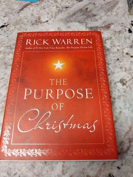 The Purpose of Christmas by Rick Warren, Copyright 2008