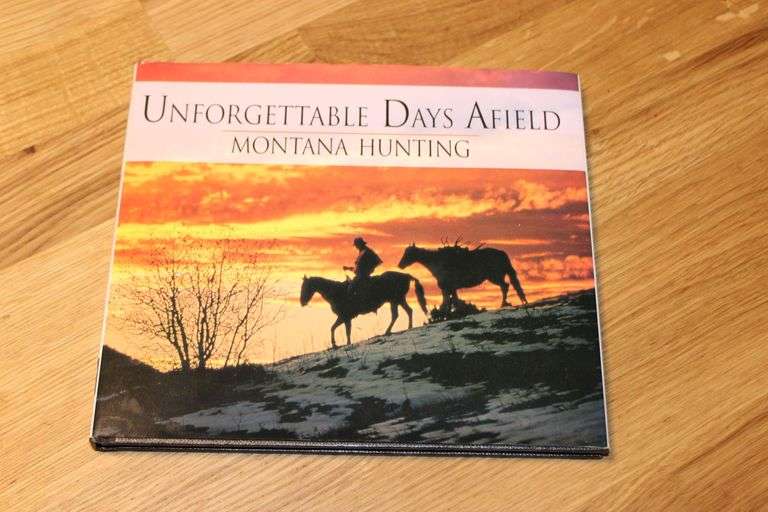 Unforgettable Days Afield: Montana Hunting – Riverbend Publishing 2002 – Hardcover Book