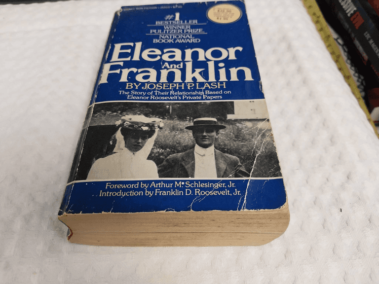 Eleanor And Franklin: First Printing, January 1973, by Joseph P. Lash