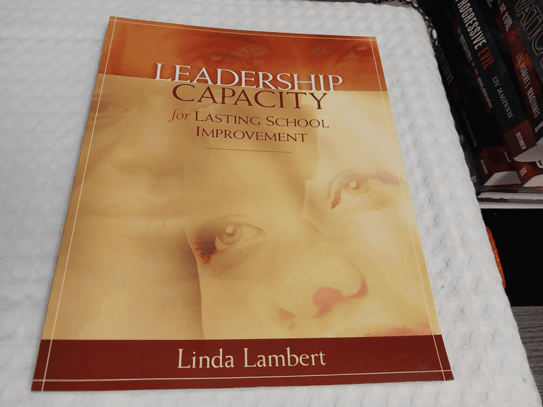 Leadership Capacity For Lasting School Improvement by Linda Lambert (Copyright 2003, Softcover)