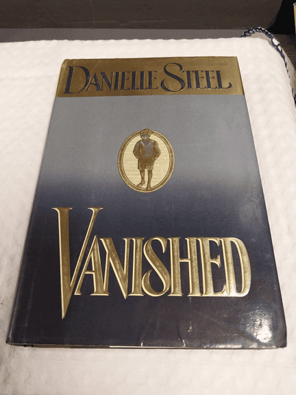 Vanished by Danielle Steel, Copyright 1993, Hardback, First Edition