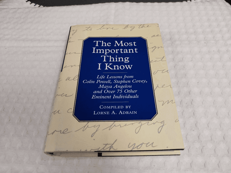 The Most Important Thing I Know by Lorne A. Adrain, 1997, Hardcover