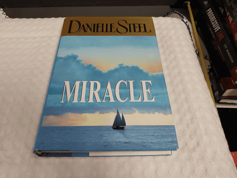 Miracle by Danielle Steel, Copyright 2005, Hardback First Edition