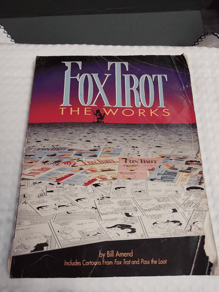 FoxTrot: The Works by Bill Amend, Copyright 1990, Includes Cartoons from FoxTrot and Pass the Loot