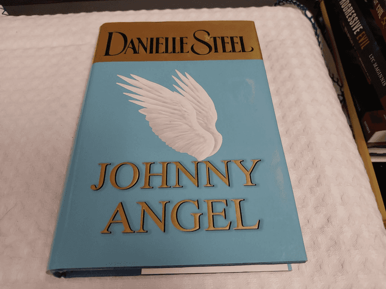 Johnny Angel by Danielle Steel, Copyright 2003, Hardback Edition