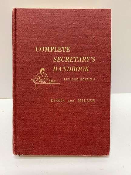 Complete Secretary's Handbook Revised Edition by Doris and Miller, Prentice-Hall, 1960 Seventh Print