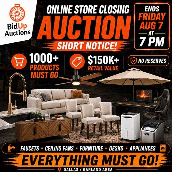 🚨🚨 URGENT SHORT-NOTICE AUCTION — PLUS ONLINE STORE CLOSING! 🚨🚨 $150K+ RETAIL VALUE | 100+ ONLINE-RESALE-READY PRODUCTS | FAUCETS, CEILING FANS, INDOOR & OUTDOOR FURNITURE, APPLIANCES, DINING CHAIRS, CABINETS, AREA RUGS & MORE! ⚠️ EVERYTHING MUST GO! 🔥