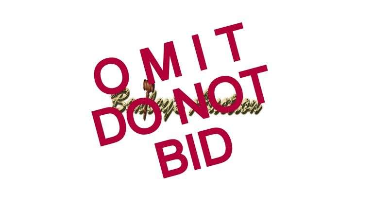 OMIT **DO NOT BID**