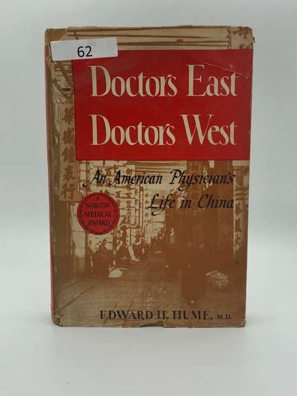 Doctors East, Doctors West : An American Physician's Life in China