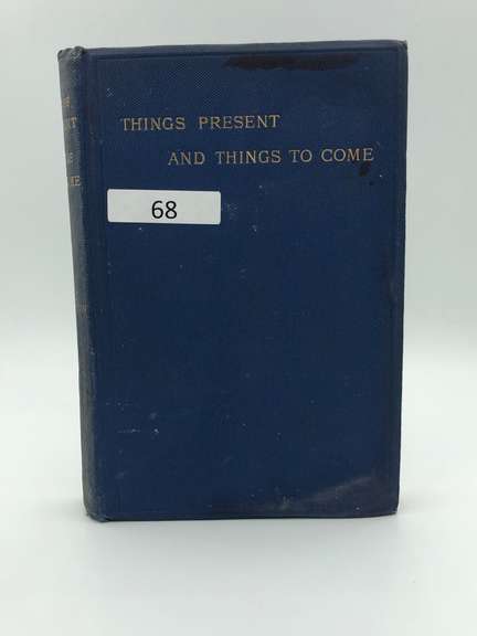 Things Present and Things to Come