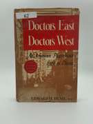 Doctors East, Doctors West : An American Physician's Life in China
