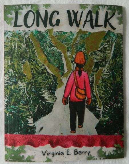 LONG WALK, by Virginia E. Berry