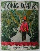 LONG WALK, by Virginia E. Berry