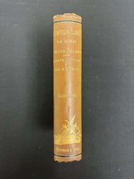 Newfoundland: A History, first ed. by Hatton, Joseph and Moses Harvey