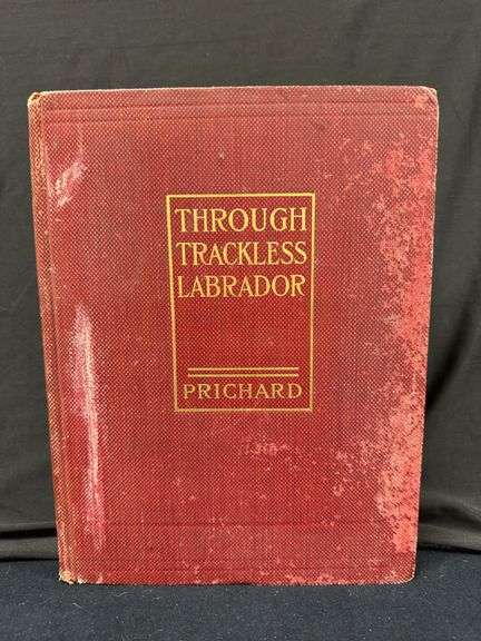 'Through Trackless Labrador' by H. Kesketh Prichard