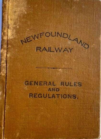 Newfoundland Railway General Rules and Regulations  Board of Railway Commissioners 1928