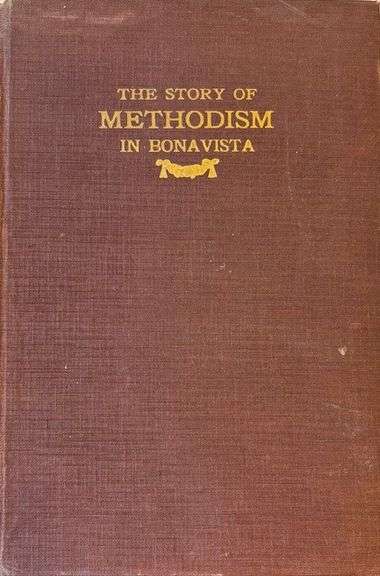 The Story of Methodism in Bonavista by Charles Lench