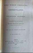 “The First Crossing of Greenland” Fridtjof Nansen