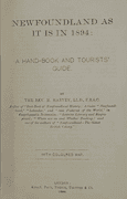 Newfoundland as it is in 1894: A Handbook and Tourists’ Guide, by Rev. M. Harvey, 1894 with coloured