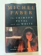 The Crimson Petal and  the White by Michel Faber