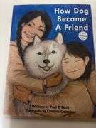 How Dog Became A Friend by Paul O'Neill (Illustrated by Cynthia Colosimo)