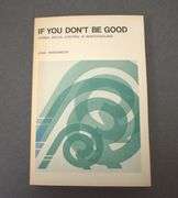 If You Don't Be Good: Verbal Social Control in Newfoundland by Widdowson, J. D. A.
