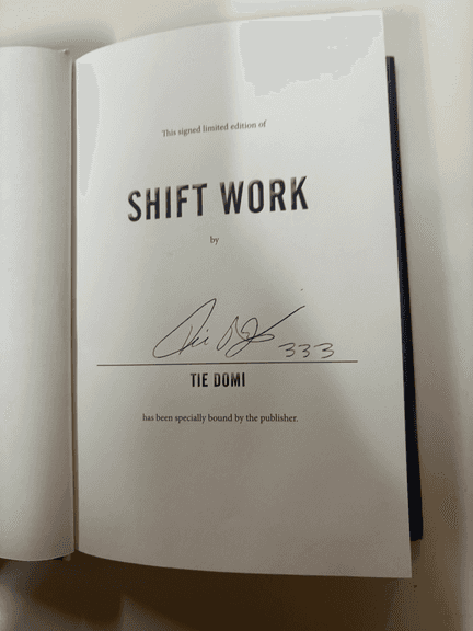 Shift Work by Tie Domi