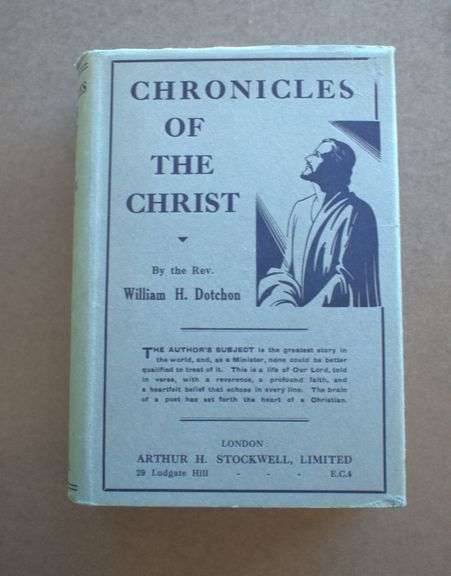 Chronicles of the Christ by William H. Dotchon