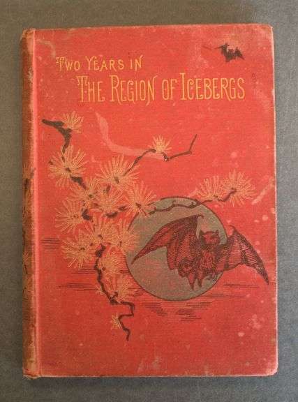 Two Years in the Region of Icebergs by F. E. J. Lloyd