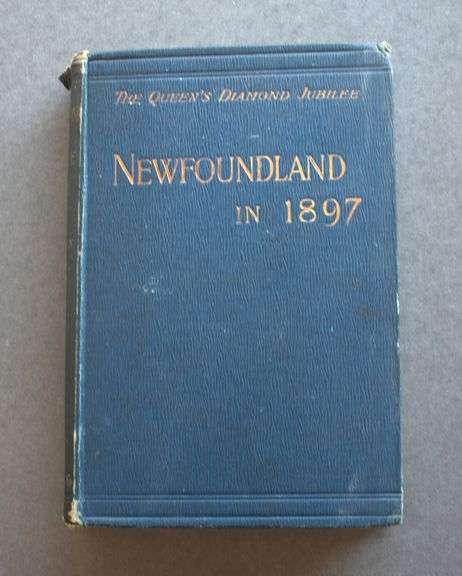 Newfoundland in 1897, Being Queen Victoria's Diamond Jubilee Year […] by M. [Moses] Harvey