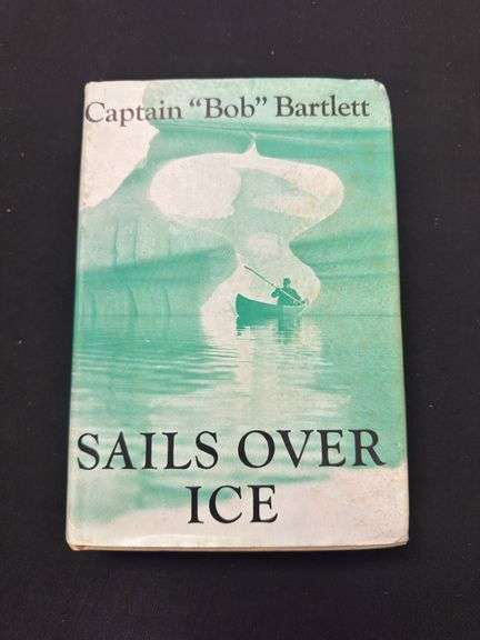 'Sails over Ice' by Captain 'Bob' Bartlett