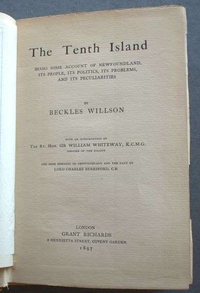 The Tenth Island: Being Some Account of Newfoundland […] by Beckles Willson
