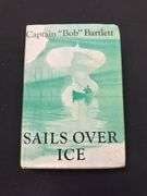 'Sails over Ice' by Captain 'Bob' Bartlett