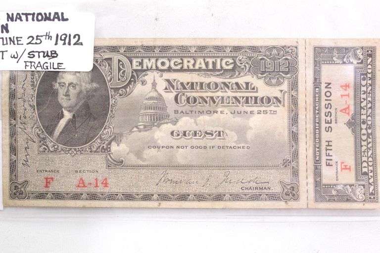 1912 Democratic National Convention , Baltimore MD , Ticket ( fifth session ) with the attached Stub , Rare and fragile