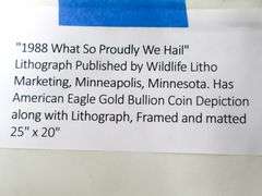 "1988 What So Proudly We Hail" by Don Marco (American b. 1920s) Double Eagle Signature Series Investors Edition Lithograph by Wildlife Litho Marking Minneapolis Minnesota with American Eagle Gold Bullion 1988 Coin Depictions - 21 x 25